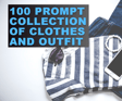 100 PROMPT COLLECTION OF CLOTHES AND OUTFIT