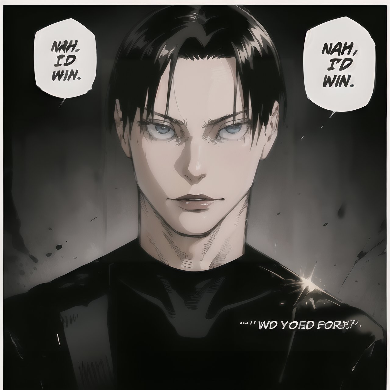 NahIdWin, Speech bubble, Looking at viewer, english text, Levi Ackerman ,Levi Ackerman, 1male, black hair