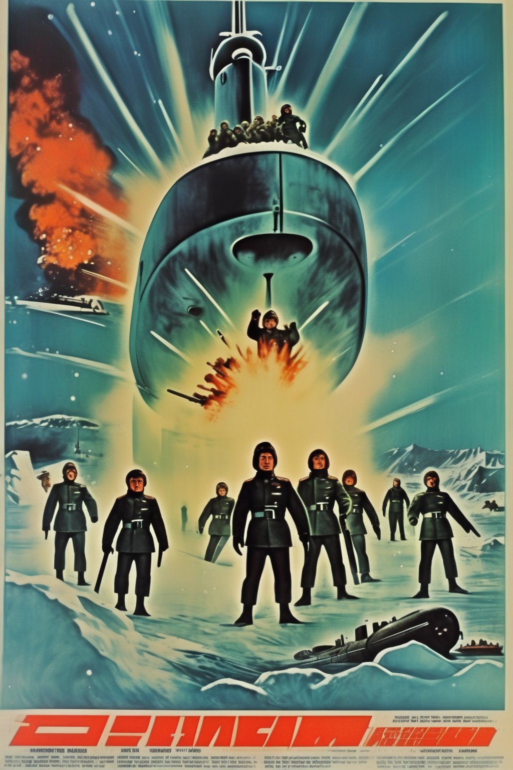 Movie Poster - a movie poster to a movie from 1973 picturing a submarine in a polar environment. An explosion. Soldiers with guns.