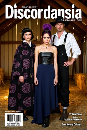 Amish Punk Magazine Cover showcasing the new "Amish Punk" style:
Layout:
- Vertical format, typical of fashion magazines
- Title at top: "Discordansia" in large, bold typography
- Subtitle: "The Rise of Amish Punk" in smaller, edgy font
Main Image:
- Three models posed in an abandoned barn at twilight
- Fog machine haze for atmospheric effect
- Warm golden lighting with neon pink and green accents
Models and Styling:
1. Center (Modest Mohawk):
   - Woman in floor-length navy dress with asymmetrical hem
   - Black leather corset over dress
   - Detachable bonnet with deep purple mohawk crest
   - Combat boots
   - Positioned slightly forward, gazing directly at camera
2. Left (Quilted Anarchy):
   - Woman in oversized black quilt coat with leather accents
   - Coat pattern subtly incorporates anarchist symbols
   - Spiked mini-bonnet
   - Chunky black boots
   - Turned slightly towards center, profile partly visible
3. Right (Barn Raising Rebel):
   - Man in black suspender pants with Amish fabric patches
   - White button-up with studded collar, sleeves rolled up
   - Distressed wide-brimmed hat with studded band
   - Dark brown work boots
   - Angled towards center, face partially obscured by hat brim
Makeup and Details:
- Minimal base makeup with dramatic eyes
- Subtle neon eyeliner accents (green, pink, blue respectively)
- Focus on texture contrasts: smooth skin, rough leather, soft fabric
Props and Background:
- Visible barn interior with weathered wood and hay bales
- Punk-painted butter churn in foreground
- Modified farm tools (pitchfork with chains) subtly placed
Text Overlays:
- "Tradition Meets Rebellion: Fashion's New Frontier"
- "DIY Punk Meets Amish Simplicity"
- "Modest Mohawks & Quilted Anarchy: Your Guide Inside"
Style and Mood:
- High-contrast, editorial fashion photography
- Blend of rustic textures and sleek, modern elements
- Atmosphere of tension between tradition and defiance. Composition:
- Rule of thirds with models as focal points
- Dynamic poses creating visual interest and flow
- Enough negative space for text without obscuring key style elements