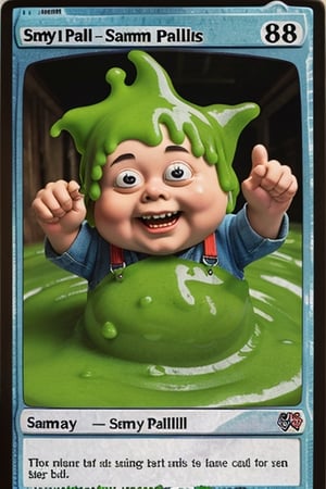 Sammy Slime,Trading sticker card, old card sticker, vintage ruined '80 style, series of sticker trading cards produced by the Topps Company, originally released in 1985 and designed to parody the Cabbage Patch Kids dolls, card of a Garbage pail kids, Capture a joyful and creative expression, old hot blur image, text title, very puffy face and body, '80s Garbage Pail Kids-style trading card featuring Sammy Slime, a fat boy oozing green slime from every pocket of his oversized, grungy overalls. His hair stands on end, stiffened by slime, and he sports a mischievous grin as he slings slime balls at unsuspecting passersby,APEX colourful ,3d toon style,claymation