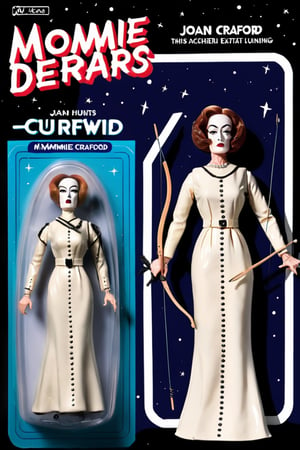 Mommie dearest Joan Crawford this action figure hunts with extraterrestrial cunning, and showcases archery precision,awe_toys