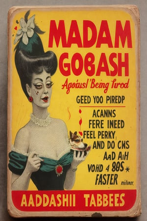 madam goobash and and her demonic chihuahua  1800´s vintage add