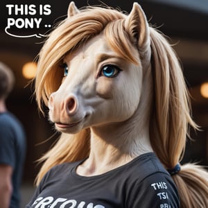 Closeup photo of a furry pony,  wearing t shirt, detailed light ,  text "this is a pony"