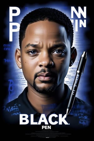 Movie Poster page "Pen in Black". Starring Will Smith.  text:"Pen in Black"