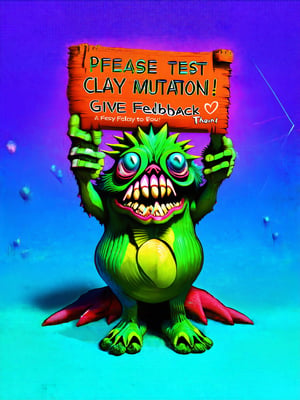 A cool monster guy holding a sign that says, (("PLEASE TEST (((CLAY MUTATION)))! GIVE FEEDBACK! THANK YOU!")) Huge sign easy to read, flawless spelling, clear and precise, (make sure you spell CLAY MUTATION correctly enhance focus on that detail being precise), ((the spelling and correct text is the most important aspect of this image)),Claymutation