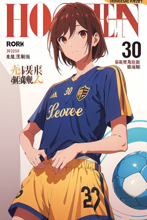 horimiya_hori,1girl ,brown eyes,30 years old,
vintage haircut,magazine cover,modeling pose, foreground,soccer t-shirt, soccer shorts,photoshoot