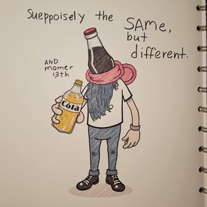 a character with a bottle of cola instead of a head, holding a bottle of lemonade in his hand,
inscription: "supposedly the same, but different"