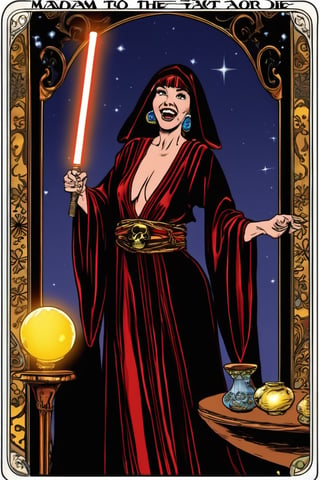 I went to the MAdam MyARse and she took me a tarot card "You will die!" she said. I laugh. She laughs, then puffs hard her jedi electro-baton