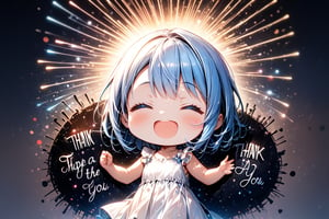 Masterpiece, beautiful chibi girl, long light blue hair, blue eyes, white dress, (She's a very chibi girl. She's holding a big sign saying "Thank you", happy, closed eyes, hand in the air, open mouth. The background is firework, party time, detailed texture, high image quality, high resolution, high precision, realism, color correction. , proper lighting settings, harmonious composition, Behance works, text, text as "THANK YOU",Ink art