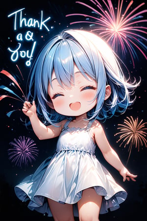 Masterpiece, beautiful chibi girl, long light blue hair, blue eyes, white dress, (She's a very chibi girl. She's holding a big sign saying "Thank you", happy, closed eyes, hand in the air, open mouth. The background is firework, party time, detailed texture, high image quality, high resolution, high precision, realism, color correction. , proper lighting settings, harmonious composition, Behance works, text, text as "THANK YOU",Ink art