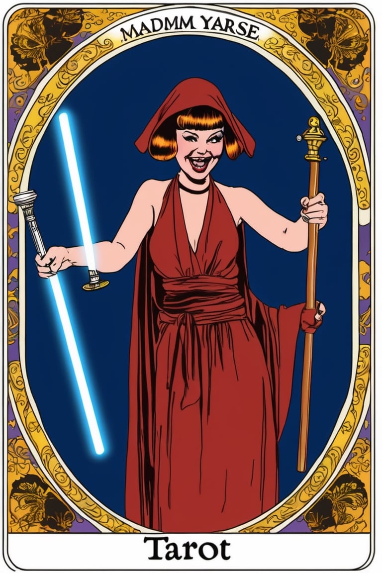 I went to the MAdam MyARse and she took me a tarot card "You will die!" she said. I laugh. She laughs, then puffs hard her jedi electro-baton