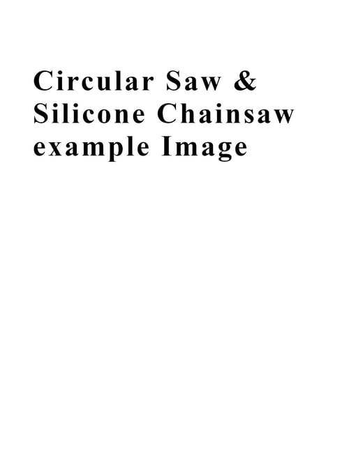 (ILXL) Silicone Circular Saw & Silicone Chainsaw / シリコン丸鋸 & シリコンチェーンソー by zoca on Tensor.Art